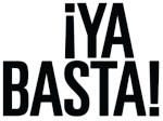 YA BASTA