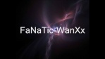 FaNaTic-WanXx