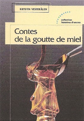 Les Contes de la Gouttes de Miel