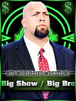 The Big Show | BigBro'