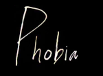 Phobia