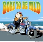 born to be wild