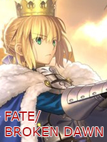 Fate/Broken Dawn