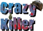 Crazy Killer