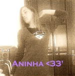 Aninha*