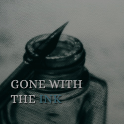 Gone with the ink