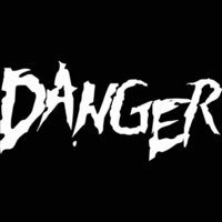 Danger