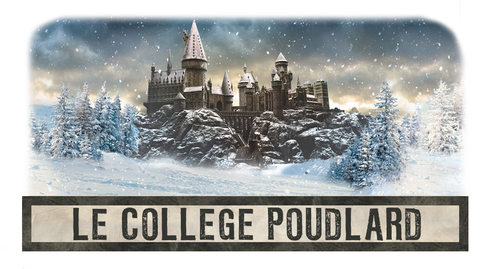 Le Collège Poudlard